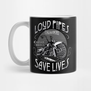 Motorcycle Loud Pipes Save Lives Mug